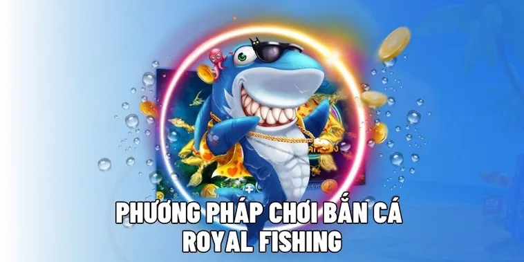 Khám Phá Cách Chơi Bắn Cá Royal Fishing W88 Hướng Dẫn Chi Tiết Và Mẹo Săn Thưởng